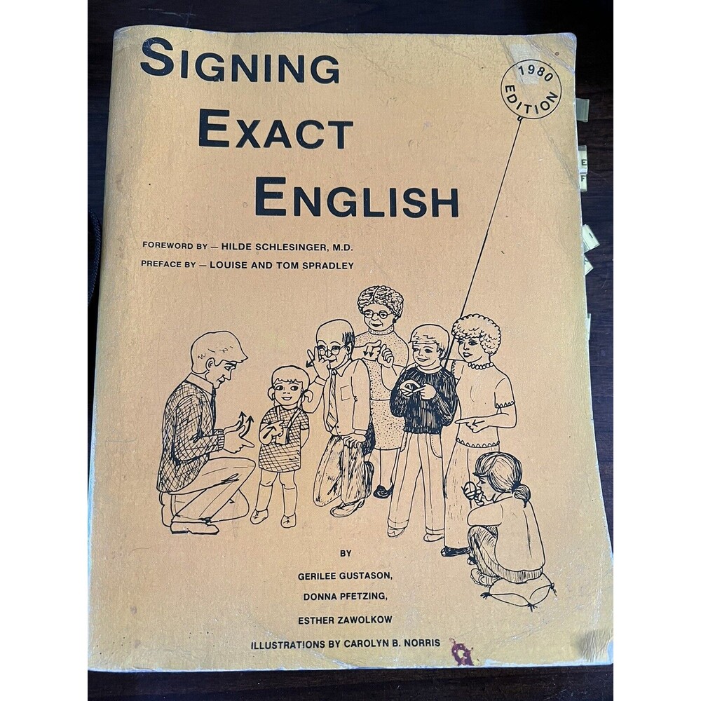 Signing Exact English by Esther Zawolkow, Gerilee Gustason and Donna Pfetzing